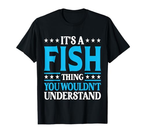 It's A Fish Thing Surname Funny Team Family Last Name Fish T-Shirt