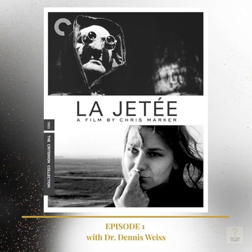 La Jet&eacute;e (1962, Chris Marker) with Dr. Dennis Weiss - Criterion Spine #387