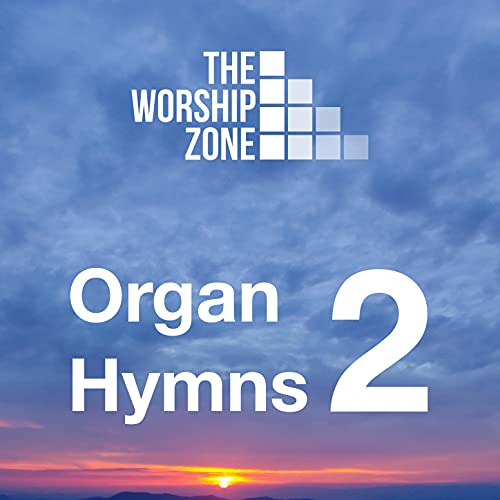 Organ Hymns 2 de The Worship Zone en Amazon Music Unlimited