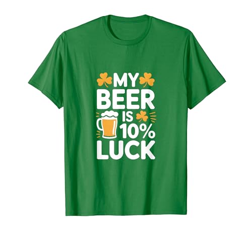 My Beer Is 10% Luck St Patricks Day T�V���c