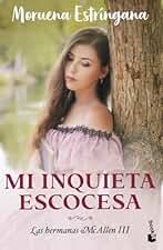 Mi inquieta escocesa: Las hermanas McAllen 3 (Romántica)