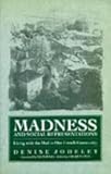 Madness and Social Representation: Living with the Mad in One French Community (Medicine and Society)