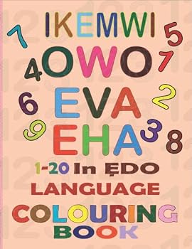Paperback 1-20 In ?DO LANGUAGE Colouring Book - IKEMWI OWO EVA EHA - Learn While Play Colouring Book For Both Children & Adults - Learn ?do Language Book