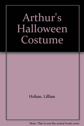 Arthur's Halloween Costume 0606031804 Book Cover
