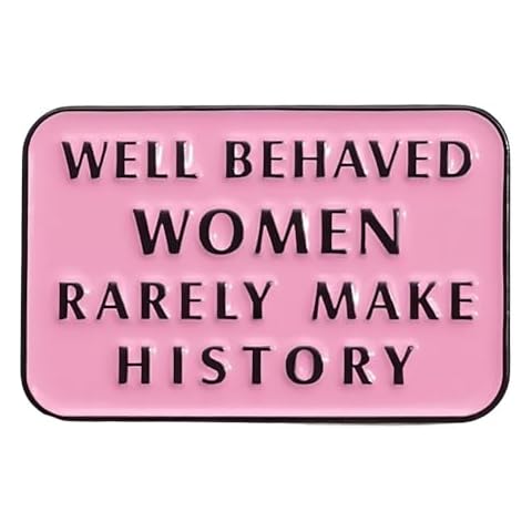 Ficsowy Women's Pins Well Behaved Women Rarely Make History Feminist Pin Inspirational Quote Pins Enamel Lapel Pin Trendy Accessory for Jacket T-Shirt Backpack Cover