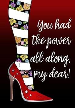 Paperback You Had The Power All Along, My Dear: Lined Notebook for Women and Teen Girls Book