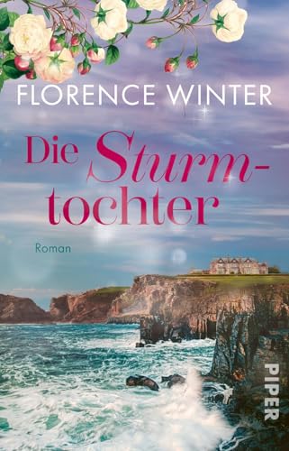 Die Sturmtochter (Die Frauen der Inseln 1): Roman | Stürmische Inseln und dunkle Familiengeheimnisse | Auftakt der romantisch-dramatischen Reihe für Fans von Lucinda Riley und Soraya Lane