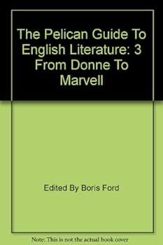 Paperback The Pelican Guide To English Literature: 3 From Donne To Marvell Book
