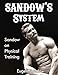 SANDOW'S System: Sandow on Physical Training (ORIGINAL 1894 VERSION, RESTORED)