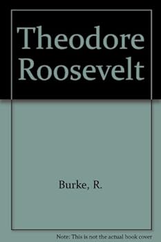 Theodore Roosevelt