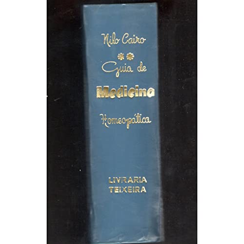 Guia de Medicina Homeopática (Reimpressão da 21ª reimpressão, revista e aumentada pelo Dr. A. Brickm