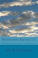Reflexiones Diarias (2): Reflexiones Para Compartir 1518771386 Book Cover