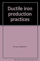 Ductile iron production practices B0006CM2WG Book Cover