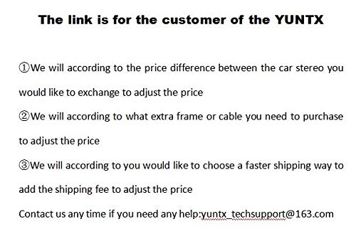 YUNTX The Price Difference Between The car Radio/The Purchase of an Additional Cable/etc.