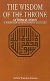 The Wisdom of the Throne: An Introduction to the Philosophy of Mulla Sadra (Princeton Library of Asian Translations)