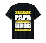 Ich Habe Zwei Titel Papa Und Pneumologe Facharzt Pneumologie T-Shirt