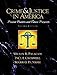 Crime and Justice in America--A Reader: Present Realities and Future Prospects (2nd Edition)
