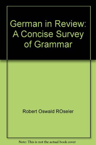 German in Review: A Concise Survey of Grammar