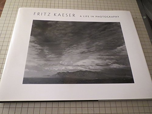 Fritz Kaeser: A Life in Photography