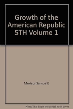 Paperback Growth of the American Republic 5TH Volume 1 Book