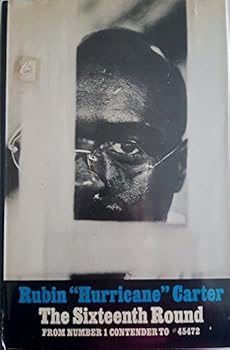 The 16th Round From Number 1 Contender Book By Rubin Carter
