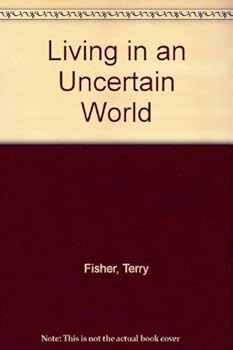 Living in an Uncertain World