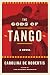 The Gods of Tango: A novel