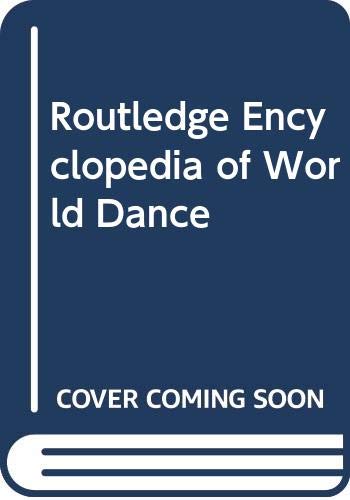 Routledge Encyclopedia of World Dance