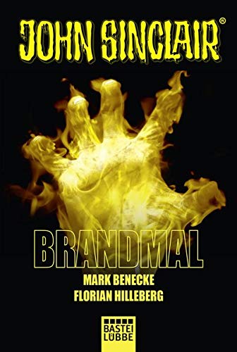Brandmal: Ein John Sinclair Roman (John Sinclair Romane, Band 1) Brandmal: Ein John Sinclair Roman (John Sinclair Romane, Band 1)