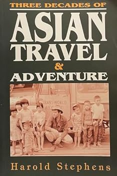 Paperback Three Decades of Asian Travel and Adventure [Unqualified] Book