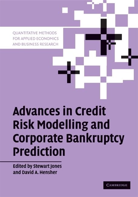 Advances In Credit Risk Modelling And Corporate Bankruptcy Prediction