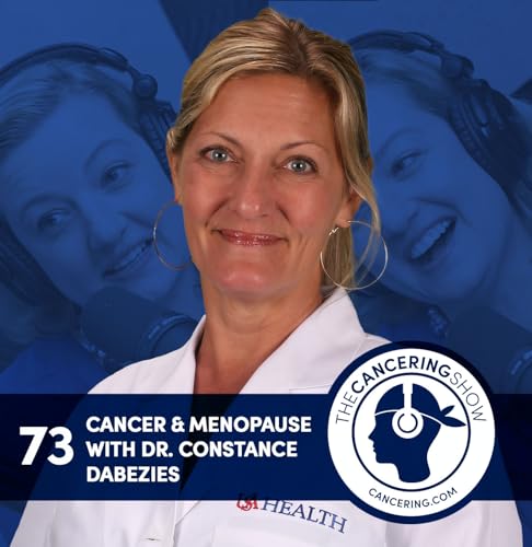 Cancer and Menopause with Dr. Constance Dabezies