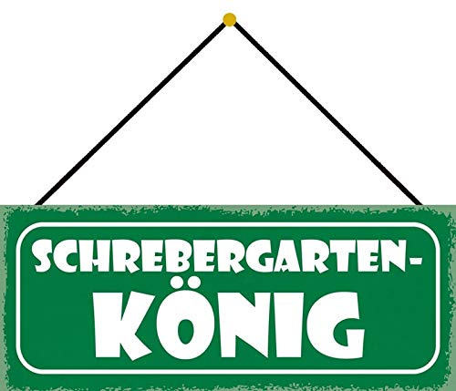 Blechschild mit Kordel 27 x 10 cm Wand/T&uuml;r Schild: Schrebergarten K&ouml;nig - Blechemma