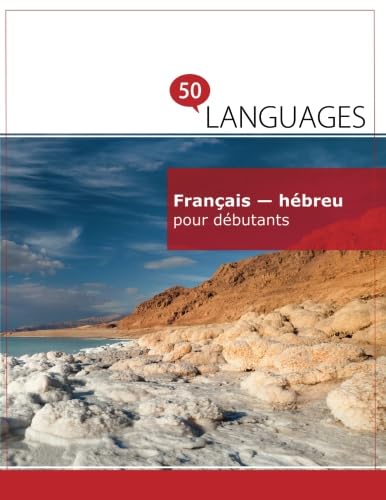 Français - hébreu pour débutants: Un Livre Bilingue (Multilingual Edition)