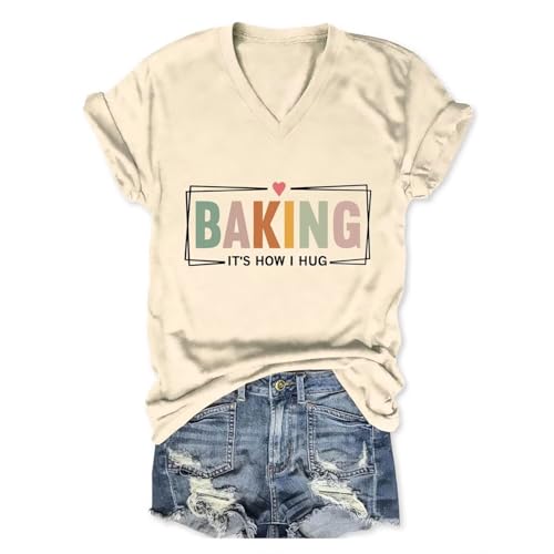 YRHGNMK Funny Baking Shirt Womens Baking It's How I Hug Graphic V Neck T-Shirt Cute Baking Lover Tees Summer Mama Tshirt Top Beige