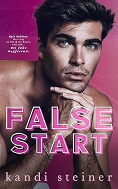 False Start: A Fake Dating Sports Romance (Red Zone Rivals)