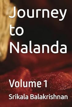 Hardcover Journey to Nalanda: Volume 1 Book