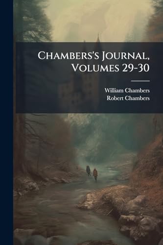 Chambers's Journal, Volumes 29-30