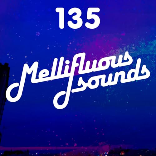 Mellifluous Sounds 135 - Pierres pr&eacute;cieuses