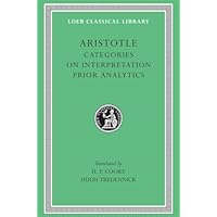 Categories. On Interpretation. Prior Analytics