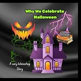 Why We Celebrate Halloween