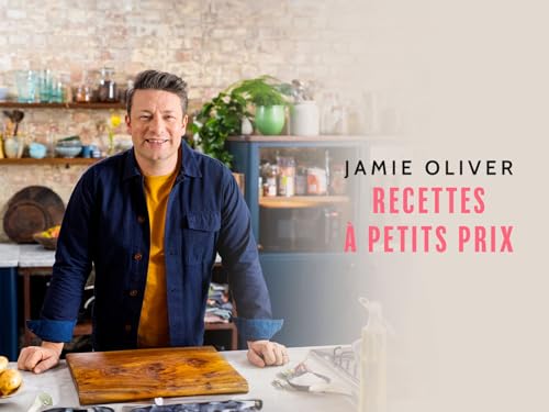 Jamie Oliver : recettes à petits prix