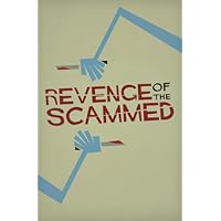 Revenge of the Scammed