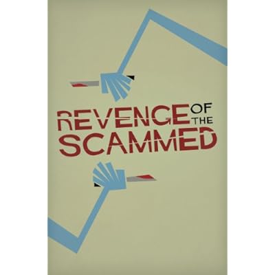 Revenge of the Scammed