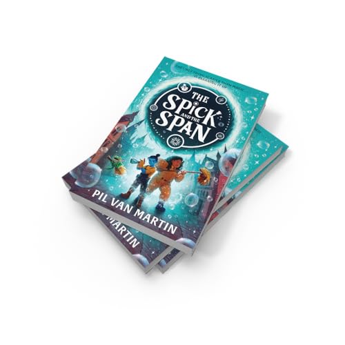 Image of The Spick and the Span: New for 2025, an exciting and magical fantasy adventure for children ages 9-12