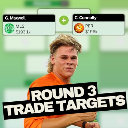 Round 3 Trade Targets | Maxi vs Connolly? cover art