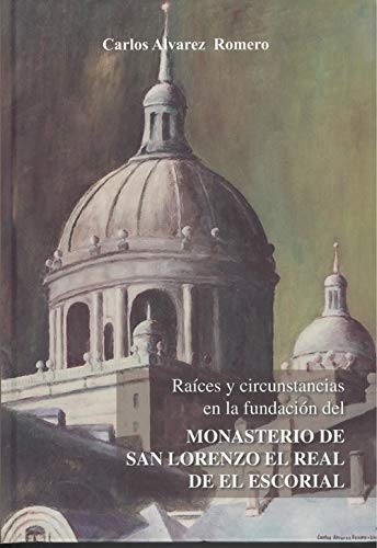 Raices y circunstancias en la fundacion del monasterio de sa