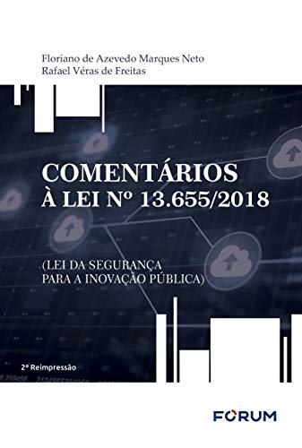 Comentários à Lei nº 13.655/2018 (Lei da Segurança para a Inovação Pública) (Portuguese Editi Gratuit