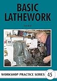 Basic Lathework (Workshop Practice Series)