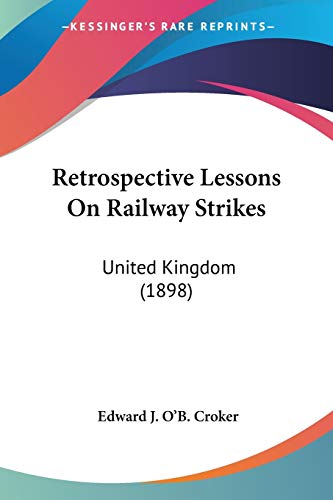 Retrospective Lessons On Railway Strikes: United Kingdom (1898)
